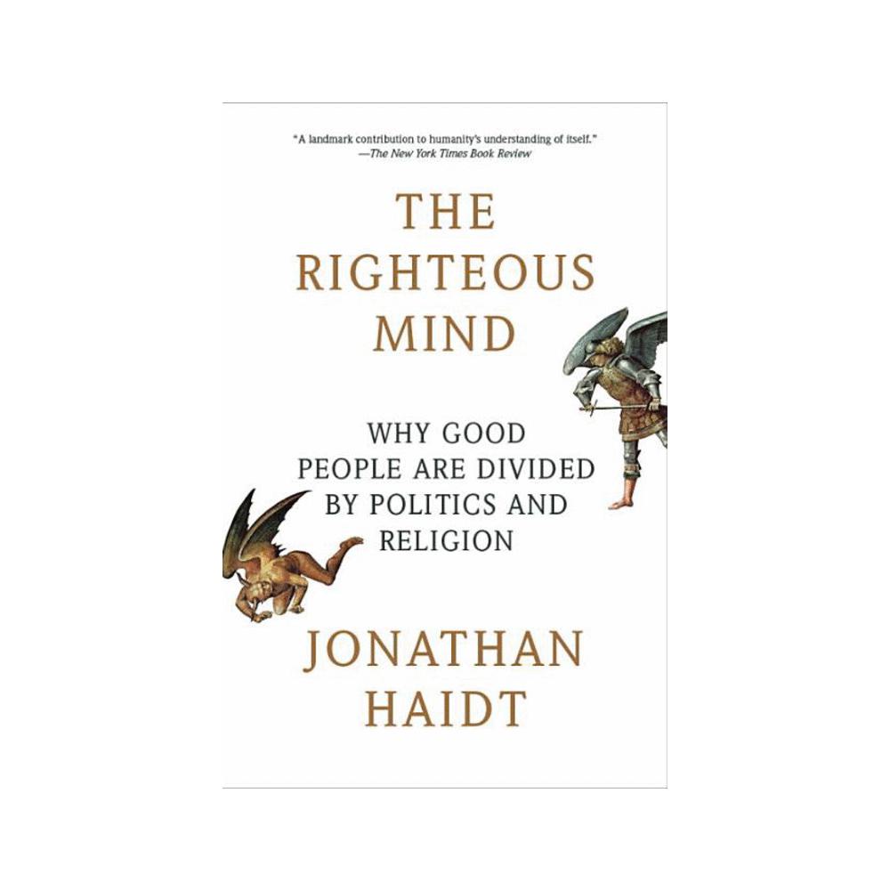 Haidt, Jonathan, The Righteous Mind: Why Good People Are Divided by Politics and Religion, 9780307455772, Penguin Random House, 12, Religion, Books